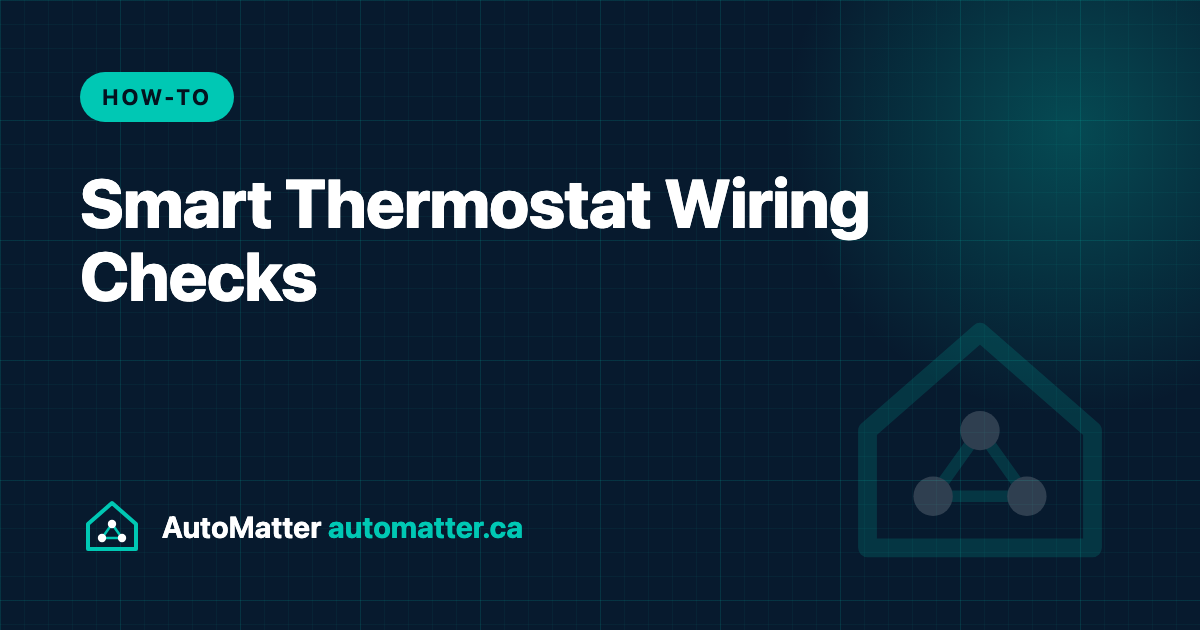 Before You Buy a Smart Thermostat: The Wiring Checks That Matter. AutoMatter