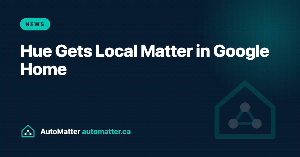 Google Home Adds Local Matter Control for Philips Hue: What to Check. AutoMatter