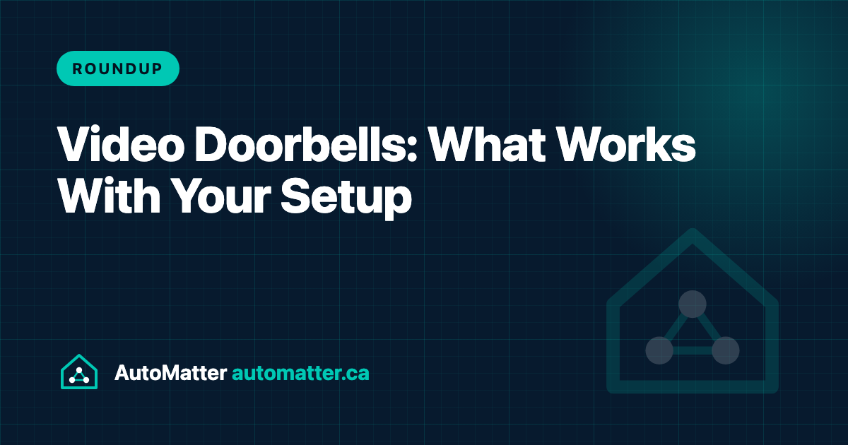 Video doorbells roundup. AutoMatter